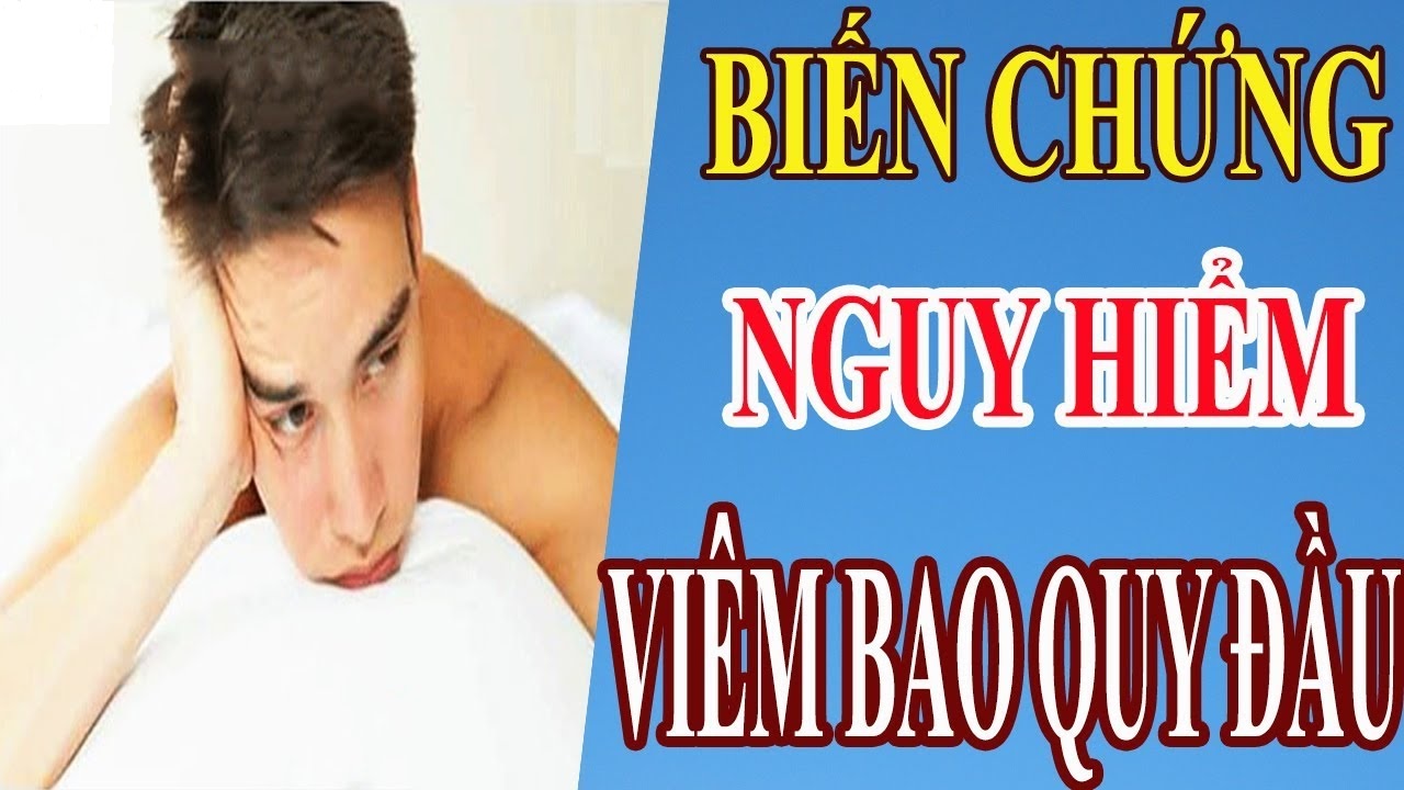 Biến chứng viêm bao quy đầu