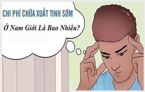 Chi phí điều trị xuất tinh sớm là bao nhiêu