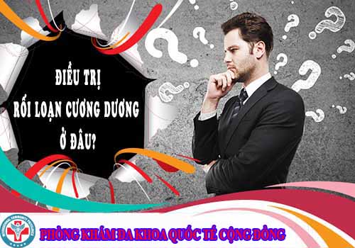 Chữa rối loạn cương dương ở đâu uy tín