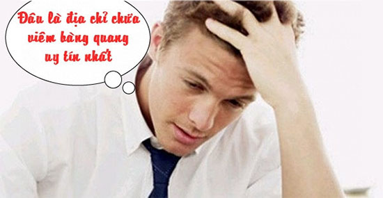 Viêm bàng quang khám chữa ở đâu uy tín và hiệu quả