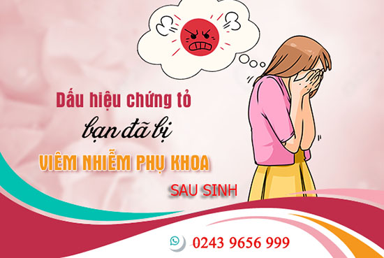 Viêm nhiễm phụ khoa sau sinh